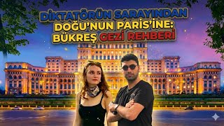 AVRUPA’NIN EN GARİP BAŞKENTİ: BÜKREŞ/ GEZİ REHBERİ