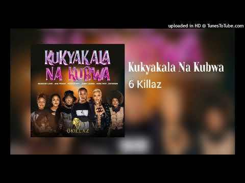6 Killaz - Kukyakala Na Kubwa (Official Instrumental Audio)