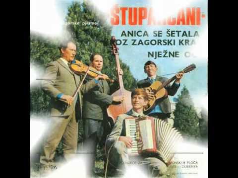 Ansambl Štuparčani 1971   Anica se šetala kroz Zagorski kraj