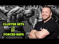 Cluster Sets vs Forced Reps - Which is Better for Muscle Gain?