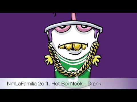 NmLaFamilia 2c ft. Hot Boi Nook - Drank