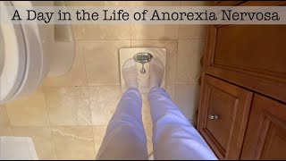 A Day in the Life of Anorexia Nervosa