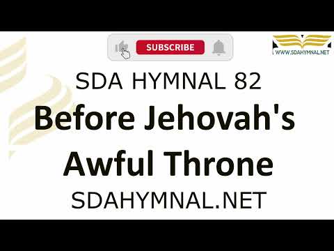 Before Jehovahs Awful Throne Instrumental With Lyrics | SDA HYMNAL 82