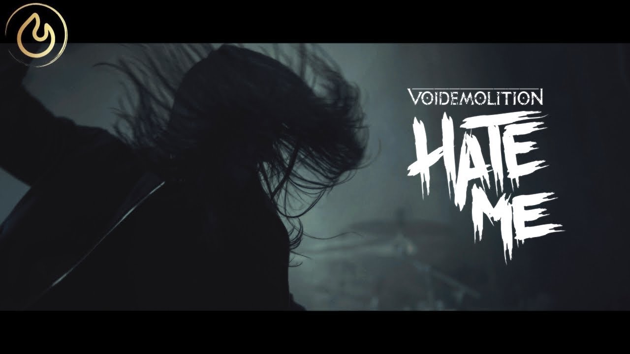 Voidemolition — Hate Me