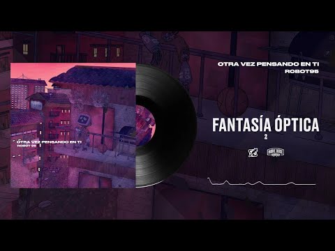 Robot95 - OTRA VEZ PENSANDO EN TI- Full MixTape