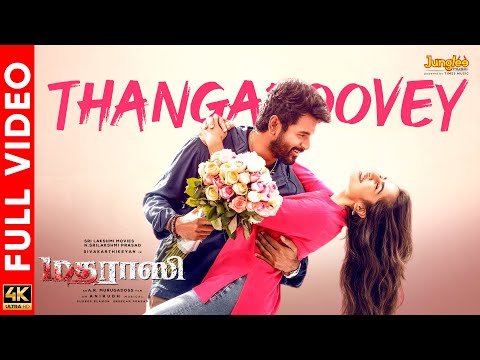 Thangapoovey - Full Video | Madharaasi | Sivakarthikeyan | Rukmini | A.R.Murugadoss | Anirudh