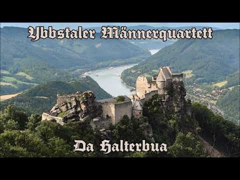 Ybbstaler Männerquartett - Da Halterbua