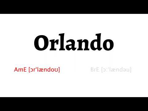 How to Pronounce orlando in American English and British Englishorlando