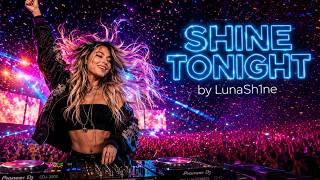 Luna Sh1ne - SHINE TONIGHT (Official Music Video)