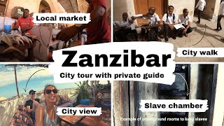 Zanzibar city tour: Slave chamber, local market, city view l Walk with private guide