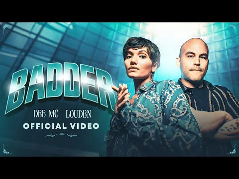 BADDER (Official Music Video) | Dee MC | Louden | Indian Rap 2025