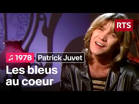 Les Bleus Au Coeur - Patrick Juvet