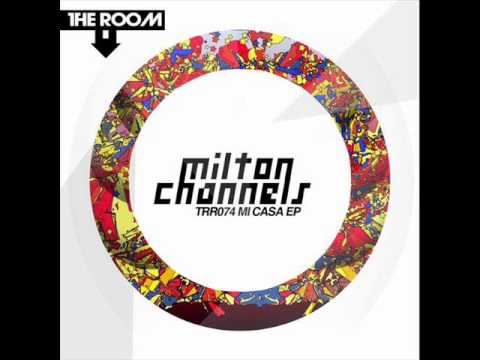 Milton Channels - El Patio (Original Mix).wmv