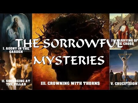 Sorrowful Mysteries of the Holy Rosary (Tuesdays and Fridays)