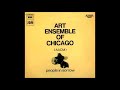 Art Ensemble of Chicago - People in Sorrow (Full Album)
