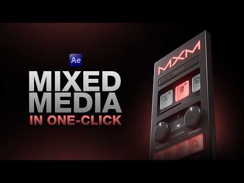 Mixed Media in One-Click (MXM 2.0)