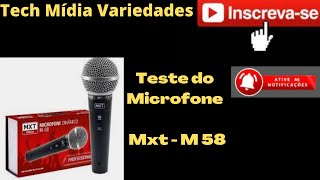Video thumbnail for Teste do Microfone Mxt  M-58 by Tech Mídia Variedades