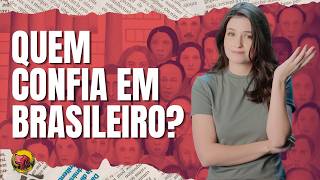 Quanto custa viver num país onde ninguém confia em ninguém?