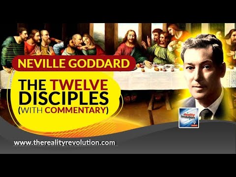 Neville Goddard The Twelve Disciples (with discussion)
