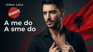 Arben Leka - A Më Do A S'më Do