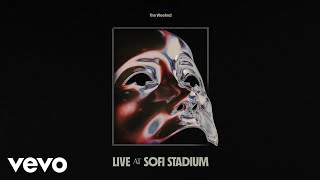 The Weeknd - Call Out My Name (Live at SoFi Stadium) (Official Audio)