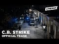 C.B. Strike | Official Tease 4 | Cinemax