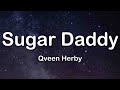 Qveen Herby SUGAR DADDY Lyrics Tiktok Song He Love me  he give Me All his Money