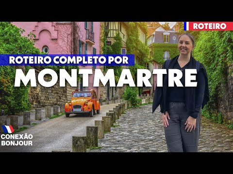 COMPLETE ITINERARY IN MONTMARTRE - What to do in the artists' quarter of PARIS