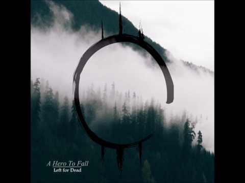 A Hero To Fall - Left For Dead