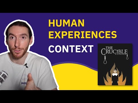 Human Experiences and Context of The Crucible