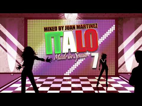 ▶️ 𝗜𝗧𝗔𝗟𝗢 𝗠𝗔𝗗𝗘 𝗜𝗡 𝗦𝗣𝗔𝗜𝗡 𝟳 - Mixed By Juan Martinez (Radio Version) 🎹