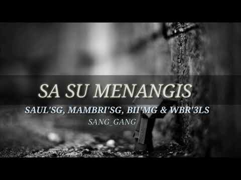 SANG_GANG x MAFIA GANG x 3LS - SA SU MENANGIS