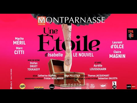 Bande-annonce Une étoile - Théâtre Montparnasse 