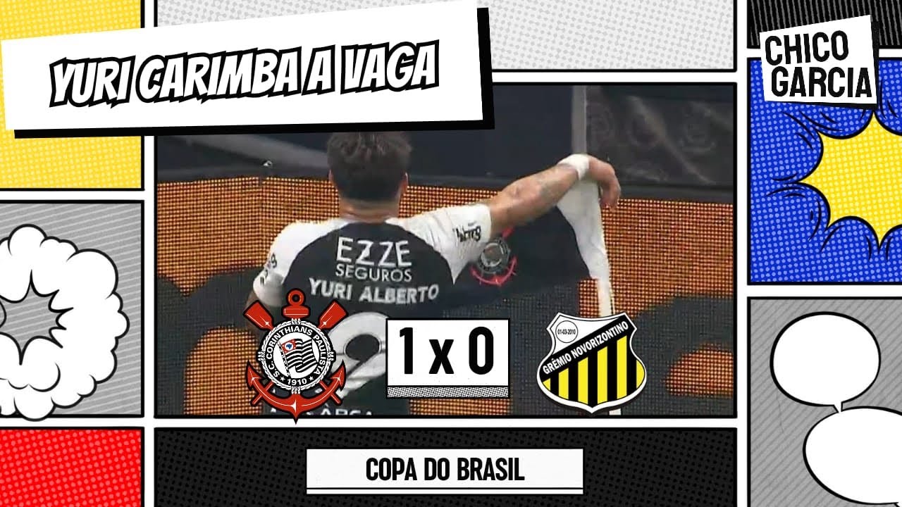CORINTHIANS 1 X 0 NOVORIZONTINO: YURI SALVA UMA NOITE POBRE TECNICAMENTE. O QUE QUER DORIVAL?