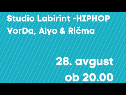 Logaško poletje x studio Labirint - VorDa, Alyo, Ričma, Aki, Jasha