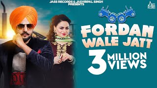 Fordan wale Jatt | (Full HD) |  Jassi Sekhon Ft.Gurlej Akhtar | New Punjabi Songs 2019