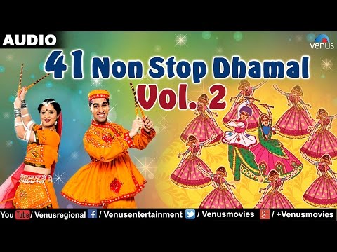41 Non Stop Dhamal : Vol - 2 | Latesy Gujarati Garba Songs | 2016 Songs