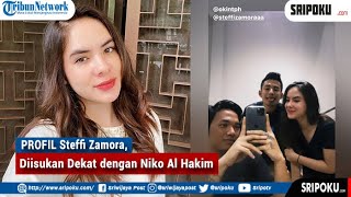 Download lagu PROFIL Steffi Zamora, Diisukan Dekat dengan Niko Al Hakim, Berikut Perjalanan Karier dan Asmaranya mp3