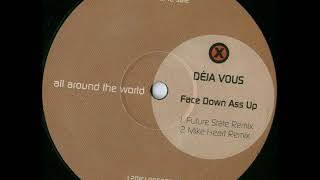 Déja Vous - Face Down Ass Up (Mike Heart Remix)