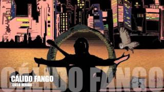 CALIDO FANGO-CIELO HERIDO