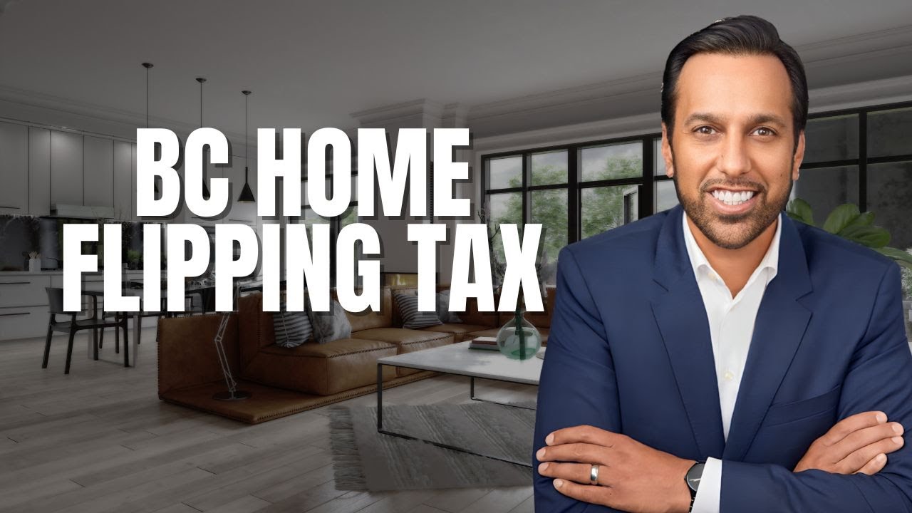 BC’s New Home Flipping Tax: Who It Affects and Why It’s Important