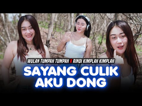 AYO SAYANG CULIK AKU DONG | CULIK AKU DONG - Wulan Tumpah Tumpah X Rindy Kimplah kimplah (OMV)