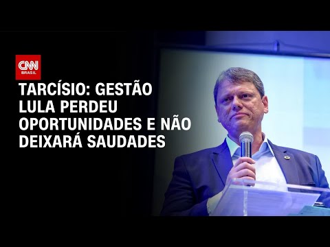 Gestão Lula não deixará saudades, diz Tarcísio em evento | CNN 360°