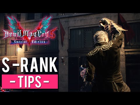 Devil May Cry 5 Special Edition : S-Rank Tips & Tricks