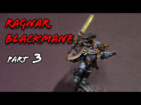 New Ragnar Blackmane! | How To Paint | Part 3