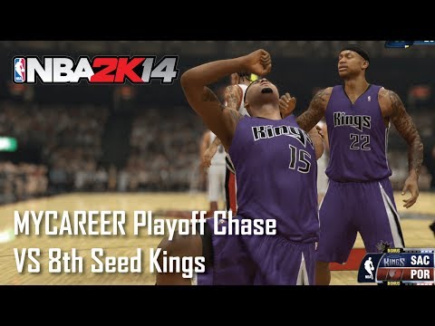 NBA 2K14: Playoff Chase - 8th Seed Kings (2.0 Games Back, 4 To Go)