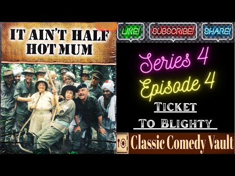 It Ain't Half Hot Mum, S04, Ep04, Ticket To Blighty, HD