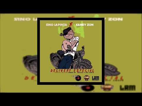Sino LaPinta x Kaney Zon - Delivery Especial ( Special Delivery )