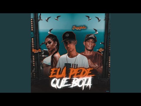Ela Pede Que Bota (feat. Mc Mirella & MC GW)