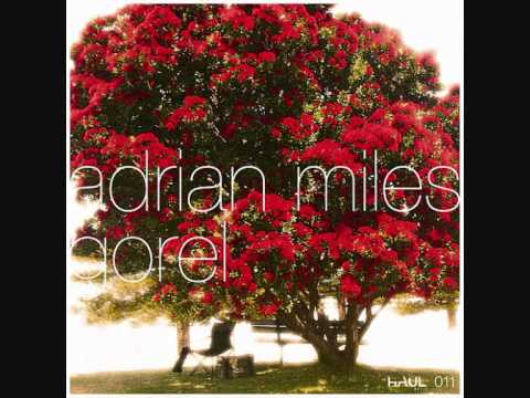 Adrian Miles  -  Gorel  -  Craig McWhinney mix